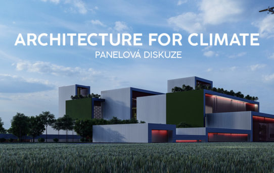 (Čeština) Architektura pro klima – Panelová diskuze, zrušeno